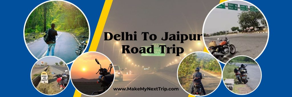Delhi to Jaipur Road Trip